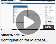 SmartNode SBC Configuration for Microsoft Teams updated video